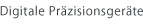 Digitale Präzisionsgeräte